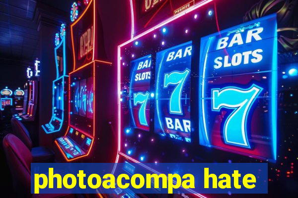 photoacompa hate